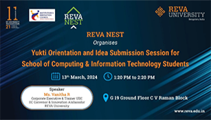 REVA NEST Organizes YUKTI orientation and Idea submission session for school of Computing & Information Technology students